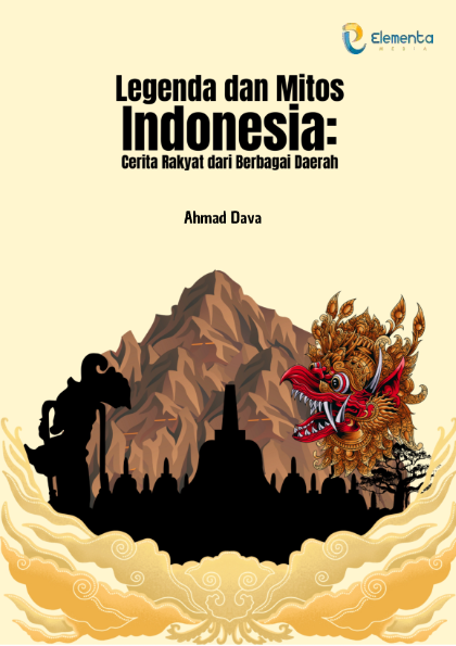 Legenda dan Mitos Indonesia: Cerita Rakyat dari Berbagai Daerah